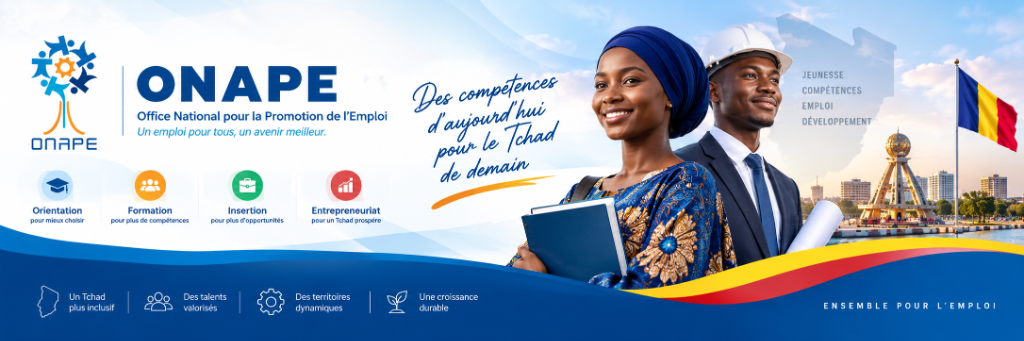 ONAPE - Office National pour la Promotion de l'Emploi : Des talents pour le Tchad qui avance